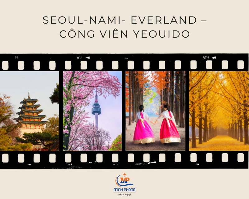 HÀ NỘI - SEOUL-NAMI- EVERLAND – CÔNG VIÊN YEOUIDO 5N4Đ