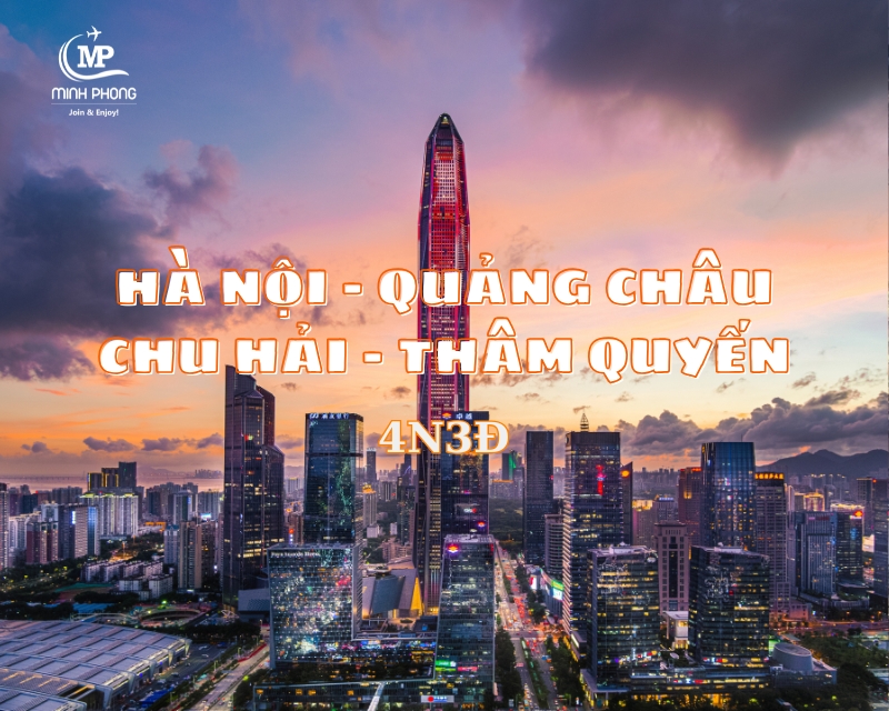 HÀ NỘI – QUẢNG CHÂU – CHU HẢI – THÂM QUYẾN 4N3Đ (Shenzhuan Airline)