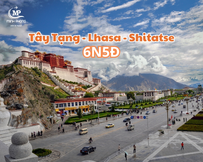 Tây Tạng - Lhasa - Shitatse 6N5Đ (bay Sichuan Airlines)