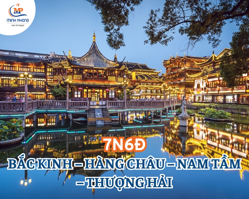 DU LỊCH BẮC KINH – HÀNG CHÂU – NAM TẦM – THƯỢNG HẢI 7N6Đ (BAY AIR CHINA)