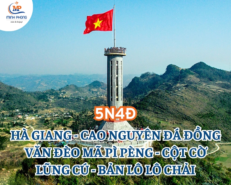 DU LỊCH HÀ GIANG - CAO NGUYÊN ĐÁ ĐỒNG VĂN ĐÈO MÃ PÌ PÈNG - CỘT CỜ LŨNG CÚ - BẢN LÔ LÔ CHẢI 3 NGÀY