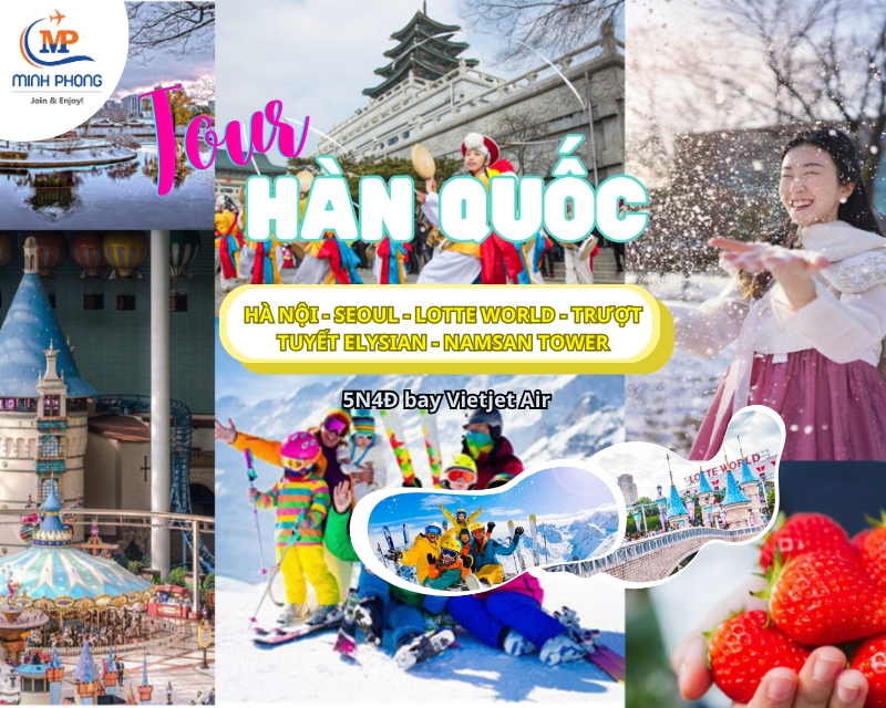 Du lịch TẾT NGUYÊN ĐÁN 2026: HÀ NỘI - SEOUL - LOTTE WORLD - TRƯỢT TUYẾT ELYSIAN - NAMSAN TOWER 5N4Đ bay Vietjet Air