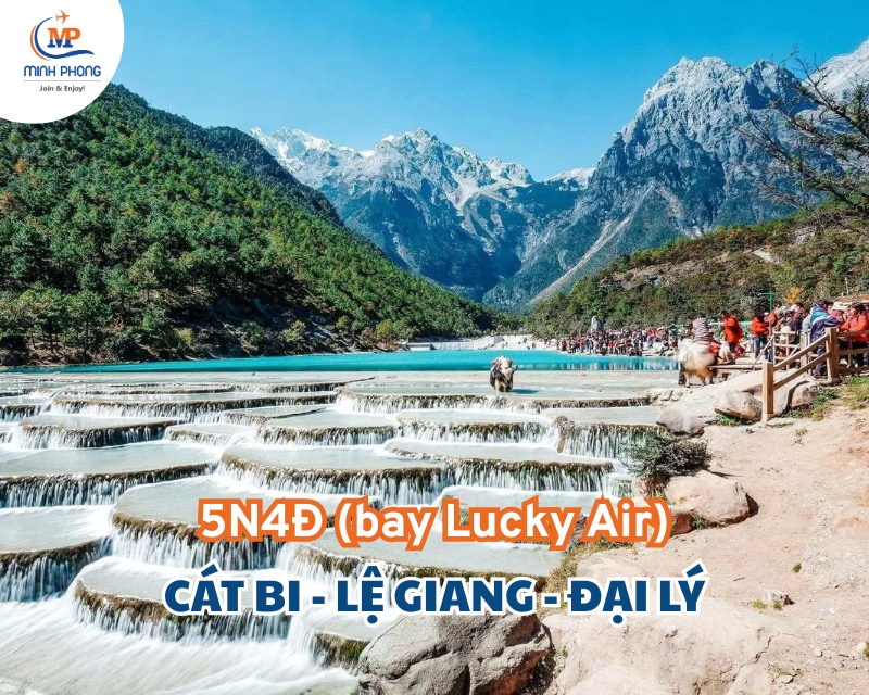 Du lịch Cát Bi - Lệ Giang - Đại Lý 5N4Đ (bay Lucky Air)