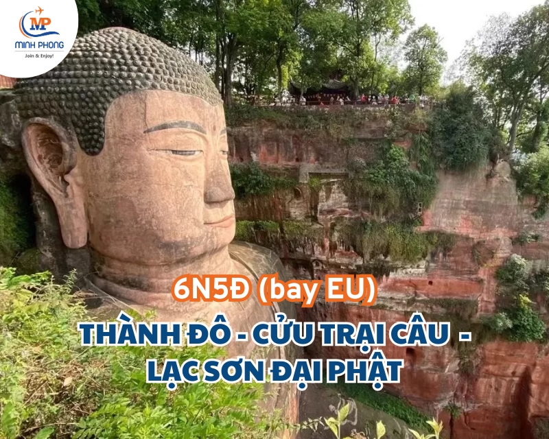 Du lịch Thành Đô - Cửu Trại Câu  - Lạc Sơn Đại Phật 6N5Đ (bay EU)