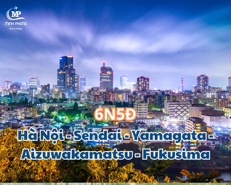 Du lịch Hà Nội - Sendai - Yamagata - Aizuwakamatsu - Fukusima 6N5Đ Vietjet Air