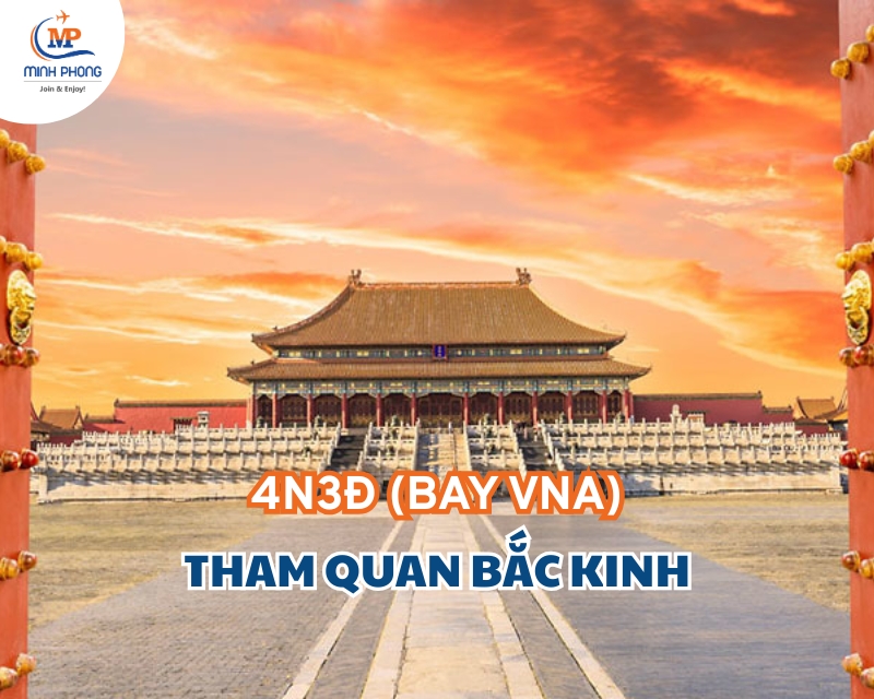 THAM QUAN BẮC KINH 4N3Đ (BAY VNA)