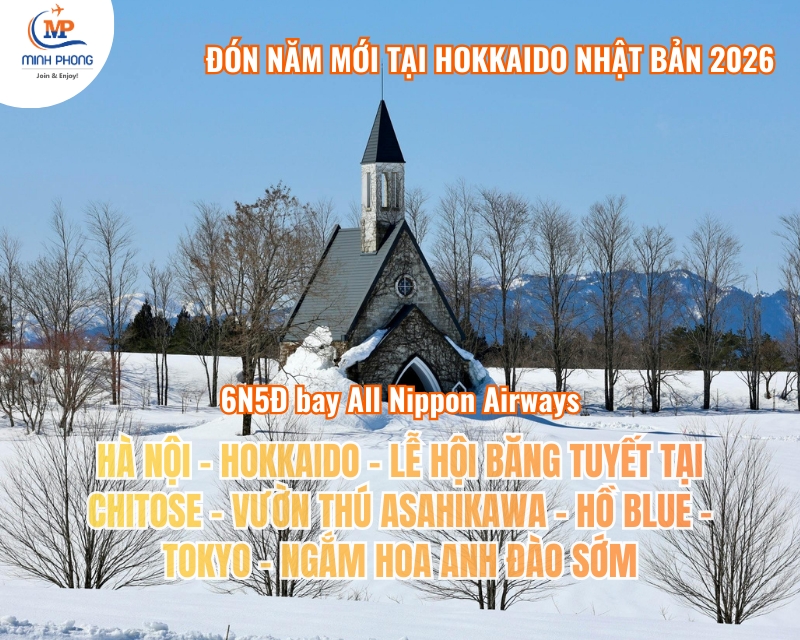 ĐÓN NĂM MỚI TẠI HOKKAIDO NHẬT BẢN 2026: HÀ NỘI – HOKKAIDO – CHITOSE - ASAHIKAWA - HỒ BLUE - TOKYO - NGẮM HOA ANH ĐÀO SỚM 6N5Đ bay All Nippon Airways