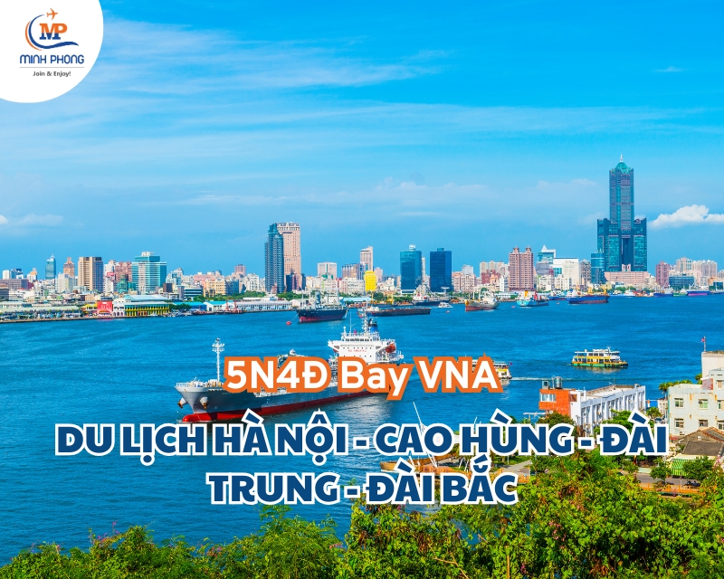 Du lịch Hà Nội - Cao Hùng - Đài Trung - Đài Bắc 5N4Đ Bay VNA