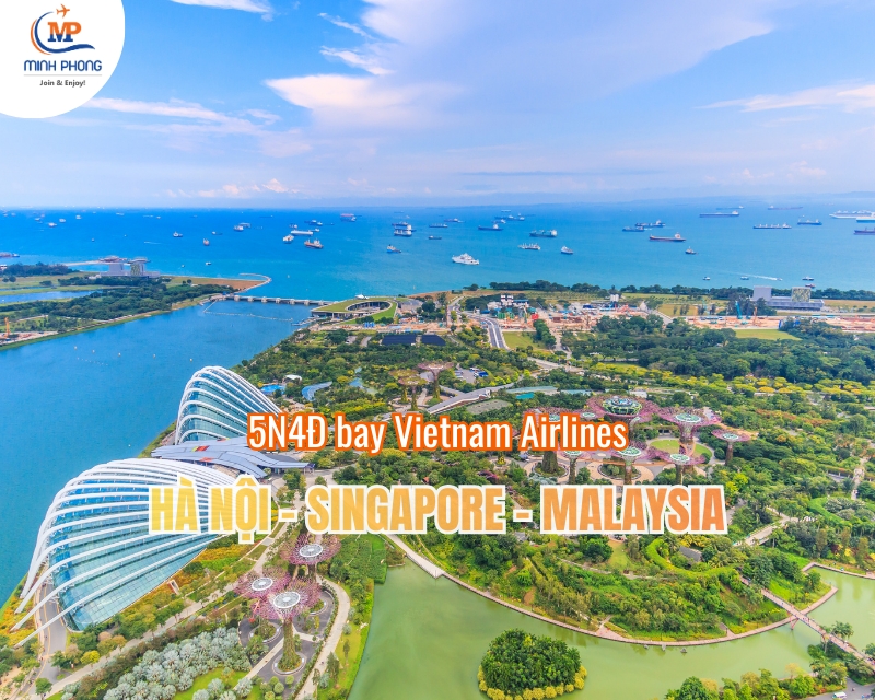 Du lịch HÀ NỘI – SINGAPORE – MALAYSIA 5N4Đ bay Vietnam Airlines
