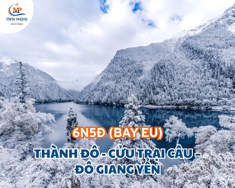 DU LỊCH THÀNH ĐÔ - CỬU TRẠI CÂU – ĐÔ GIANG YỂN 6N5Đ (BAY EU)