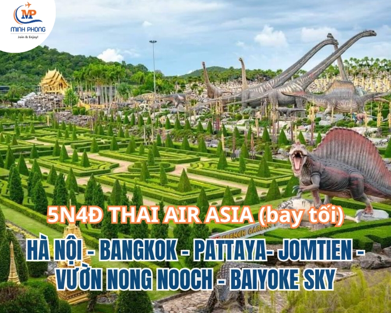 DU LỊCH HÀ NỘI - BANGKOK – PATTAYA- JOMTIEN –  VƯỜN NONG NOOCH - BAIYOKE SKY - HÀ NỘI 5N4Đ THAI AIR ASIA (bay tối)