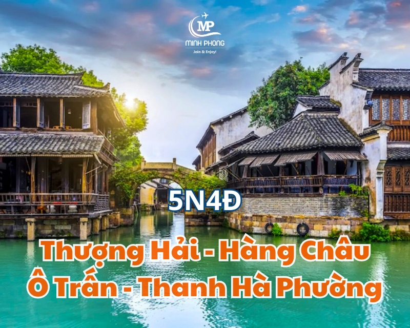 THƯỢNG HẢI – Ô TRẤN – HÀNG CHÂU – THANH HÀ PHƯỜNG 5N4Đ (Vietnam Airlines)