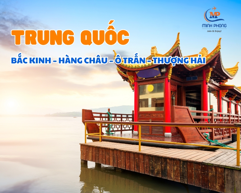 BẮC KINH – HÀNG CHÂU – Ô TRẤN – THƯỢNG HẢI (Vietnam Airlines)