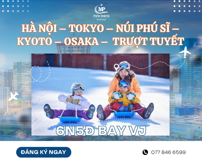 Du lịch Nhật Bản: HÀ NỘI – TOKYO – NÚI PHÚ SĨ – KYOTO – OSAKA –  TRƯỢT TUYẾT 6N5Đ bay Vietjet Air